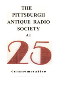 17. The Pittsburgh Antique Radio Society at 25